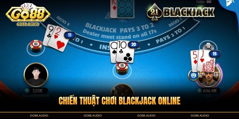 Chiến thuật chơi Blackjack online tại GO88 hiệu quả