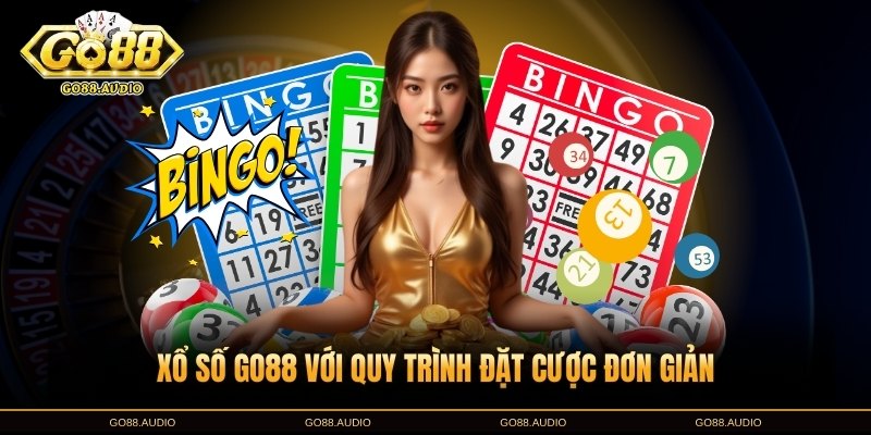 Hướng dẫn chơi xổ số GO88 chi tiết